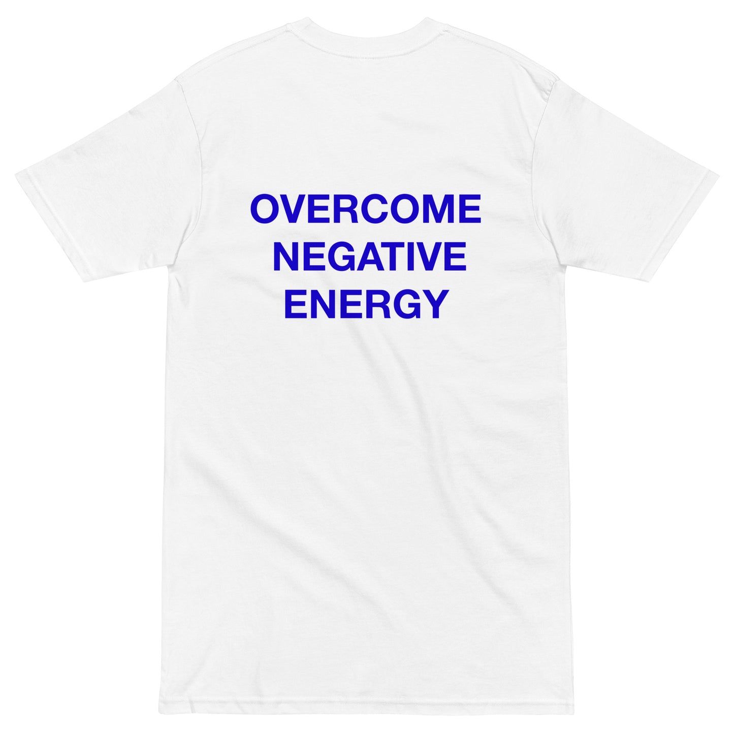 OVERCOME NEGATIVE ENERGY TEE (Front logo)