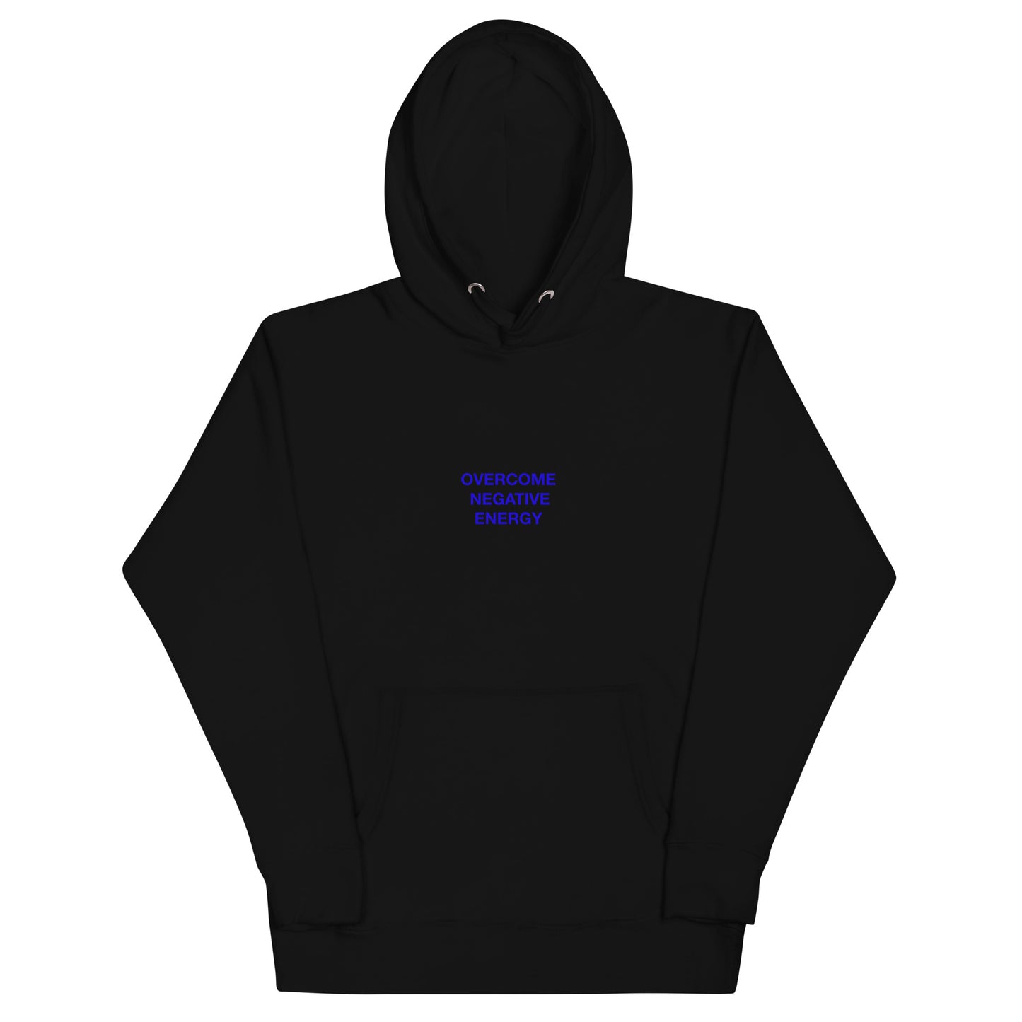 OVERCOME NEGATIVE ENERGY HOODIE