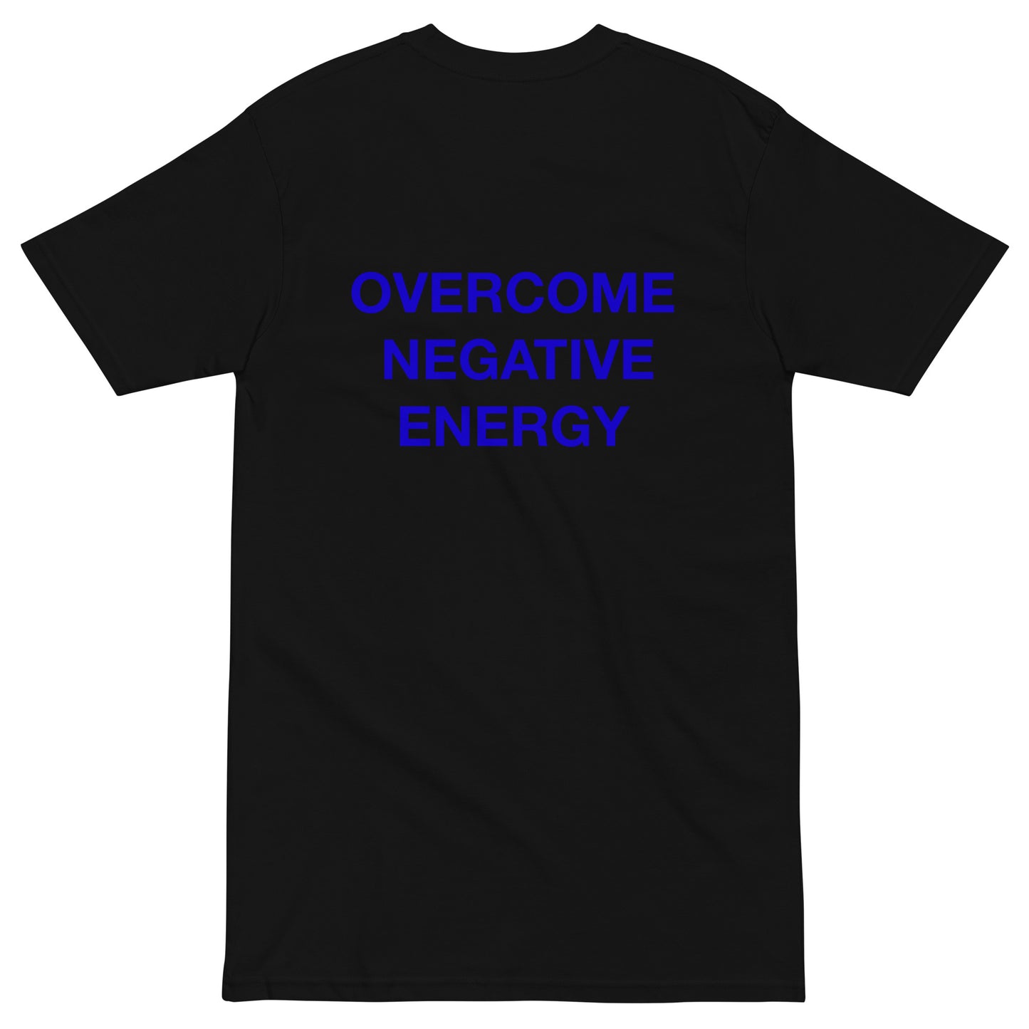 OVERCOME NEGATIVE ENERGY TEE (Back logo)