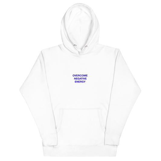 OVERCOME NEGATIVE ENERGY HOODIE